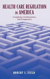 アメリカにおけるヘルスケア規制<br>Health Care Regulation in America : Complexity, Confrontation, and Compromise