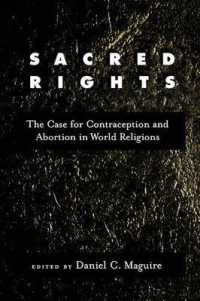 Sacred Rights : The Case for Contraception and Abortion in World Religions
