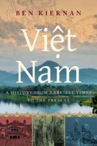 ベトナム史<br>Viet Nam : A History from Earliest Times to the Present