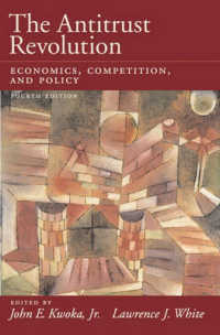 独占禁止革命：事例集（第４版）<br>The Antitrust Revolution : Economics, Competition, and Policy （4TH）