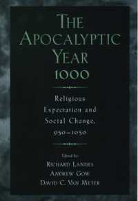 紀元１０００年前後の宗教的予期と社会変動<br>The Apocalyptic Year 1000 : Religious Expectation and Social Change, 950-1050