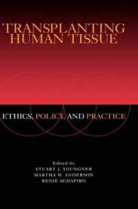 Transplanting Human Tissue : Ethics, Policy and Practice