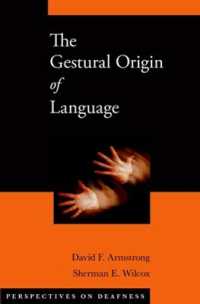 身ぶりの言語起源論：手話からの心理学的証拠<br>The Gestural Origin of Language (Perspectives on Deafness)