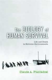 極限環境における人間の適応<br>The Biology of Human Survival : Life and Death in Extreme Environments
