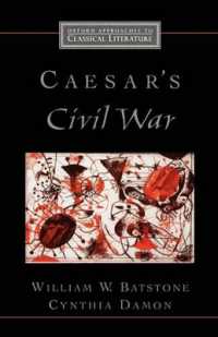 カエサルと古代ローマの内戦<br>Caesar's Civil War (Oxford Approaches to Classical Literature)