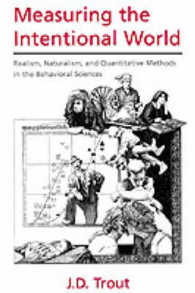 Measuring the Intentional World : Realism, Naturalism, and Quantitative Methods in the Behavioral Sciences
