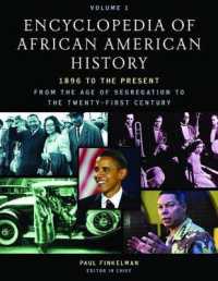アフリカ系アメリカ人の歴史百科事典：1896年から現在まで（全５巻）<br>Encyclopedia of African American History: 5-Volume Set (Encyclopedia of African American History)