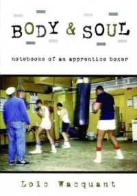Body & Soul : Notebooks of an Apprentice Boxer
