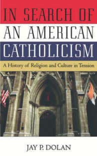 アメリカとカトリック教会<br>In Search of an American Catholicism : A History of Religion and Culture in Tension