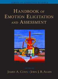 情動誘発・査定ハンドブック<br>Handbook of Emotion Elicitation and Assessment (Series in Affective Science)