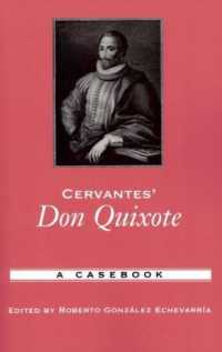 セルバンテス『ドン・キホーテ』著名評論集<br>Cervantes' Don Quixote : A Casebook (Casebooks in Criticism)