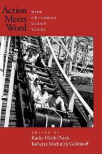 行為と言葉：子供はどのように動詞を覚えるか<br>Action Meets Word : How children learn verbs