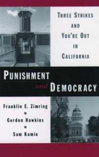 Punishment and Democracy : Three Strikes and You're Out in California (Studies in Crime and Public Policy)