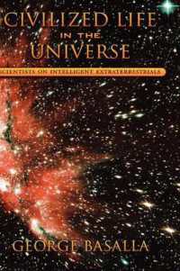 宇宙における文明社会<br>Civilized Life in the Universe : Scientists on Intelligent Extraterrestrials