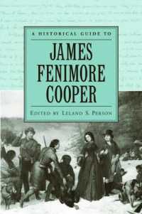 ジェームズ・フェニモア・クーパー：歴史的便覧<br>A Historical Guide to James Fenimore Cooper (Historical Guides to American Authors)