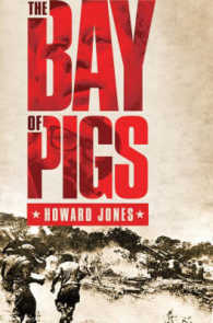 ピッグス湾：キューバ侵攻再話<br>The Bay of Pigs