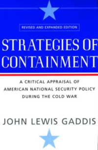 Strategies of Containment : A Critical Appraisal of American National Security Policy during the Cold War revised and expanded edition （Updated）