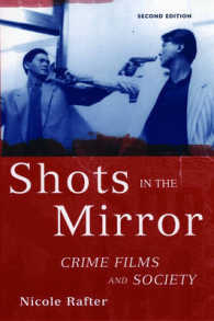 犯罪映画と社会（第２版）<br>Shots in the Mirror : Crime Films and Society （2ND）
