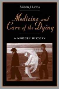 死にゆくものの医療とケアの歴史<br>Medicine and Care of the Dying : A Modern History