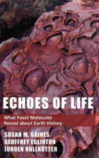 Echoes of Life : What Fossil Molecules Reveal about Earth History
