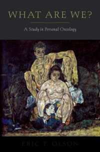 人格存在論研究<br>What Are We? : A Study in Personal Ontology (Philosophy of Mind Series)