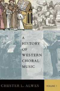 西洋合唱音楽史（全２巻）第１巻<br>A History of Western Choral Music, Volume 1