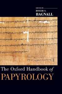 オックスフォード版　パピルス古文書学ハンドブック<br>The Oxford Handbook of Papyrology (Oxford Handbooks)