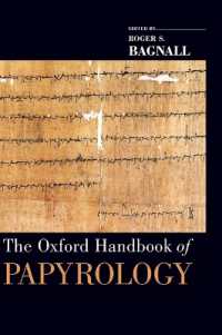 オックスフォード版　パピルス古文書学ハンドブック<br>The Oxford Handbook of Papyrology (Oxford Handbooks)