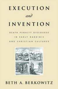Execution and Invention : Death Penalty Discourse in Early Rabbinic and Christian Cultures