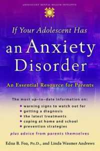 If Your Adolescent Has an Anxiety Disorder : An Essential Resource for Parents (Adolescent Mental Health Initiative)