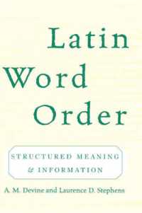 ラテン語の語順：意味と情報の構造化<br>Latin Word Order : Structured Meaning and Information