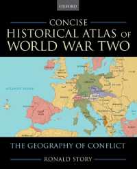 第二次世界大戦史アトラス<br>Concise Historical Atlas of World War Two : The Geography of Conflict