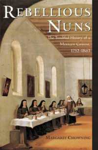 Rebellious Nuns : The Troubled History of a Mexican Convent, 1752-1863