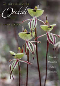An Enthusiasm for Orchids : Sex and Deception in Plant Evolution