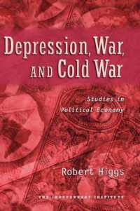 不況、戦争と冷戦：戦争から見たアメリカ経済史<br>Depression, War, and Cold War : Studies in Political Economy