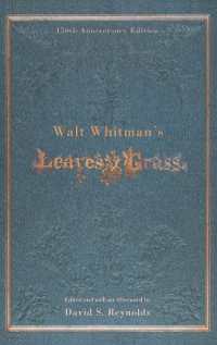 ホイットマン『草の葉』刊行１５０周年記念版<br>Walt Whitman's Leaves of Grass （150TH）