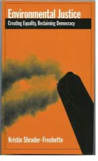 『環境正義：平等とデモクラシーの倫理学』（原書）<br>Environmental Justice : Creating Equality, Reclaiming Democracy (Environmental Ethics and Science Policy Series)