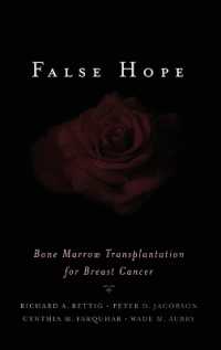 False Hope : Bone Marrow Transplantation for Breast Cancer