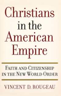 アメリカ帝国におけるキリスト教徒<br>Christians in the American Empire : Faith and Citizenship in the New World Order