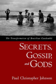 Secrets, Gossip, and Gods : The Transformation of Brazilian Candomblé