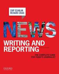 News Writing and Reporting : The Complete Guide for Today's Journalist