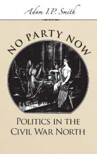 No Party Now : Politics in the Civil War North