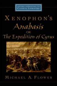 Xenophon's Anabasis, or the Expedition of Cyrus (Oxford Approaches to Classical Literature)