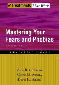 Mastering Your Fears and Phobias : Therapist Guide (Treatments That Work) （2ND）