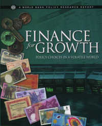 Finance for Growth: Policy Choices in a Volatile World