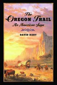 The Oregon Trail : An American Saga