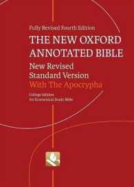 The New Oxford Annotated Bible with the Apocrypha : New Revised Standard Version, an Ecumenical Study Bible （4 Revised）