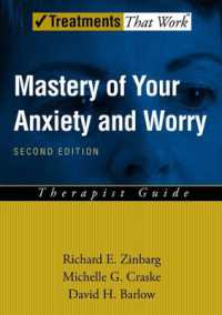 Mastery of Your Anxiety and Worry : Therapist Guide (Treatments That Work) （2ND）