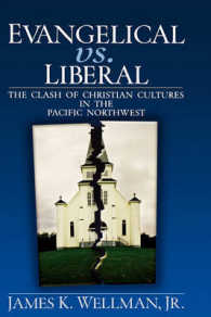 Evangelical vs. Liberal : The Clash of Christian Cultures in the Pacific Northwest