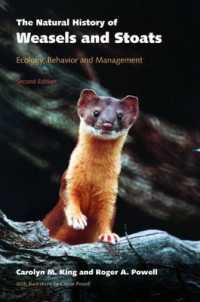 The Natural History of Weasels and Stoats : Ecology, Behaviour, and Management （2ND）
